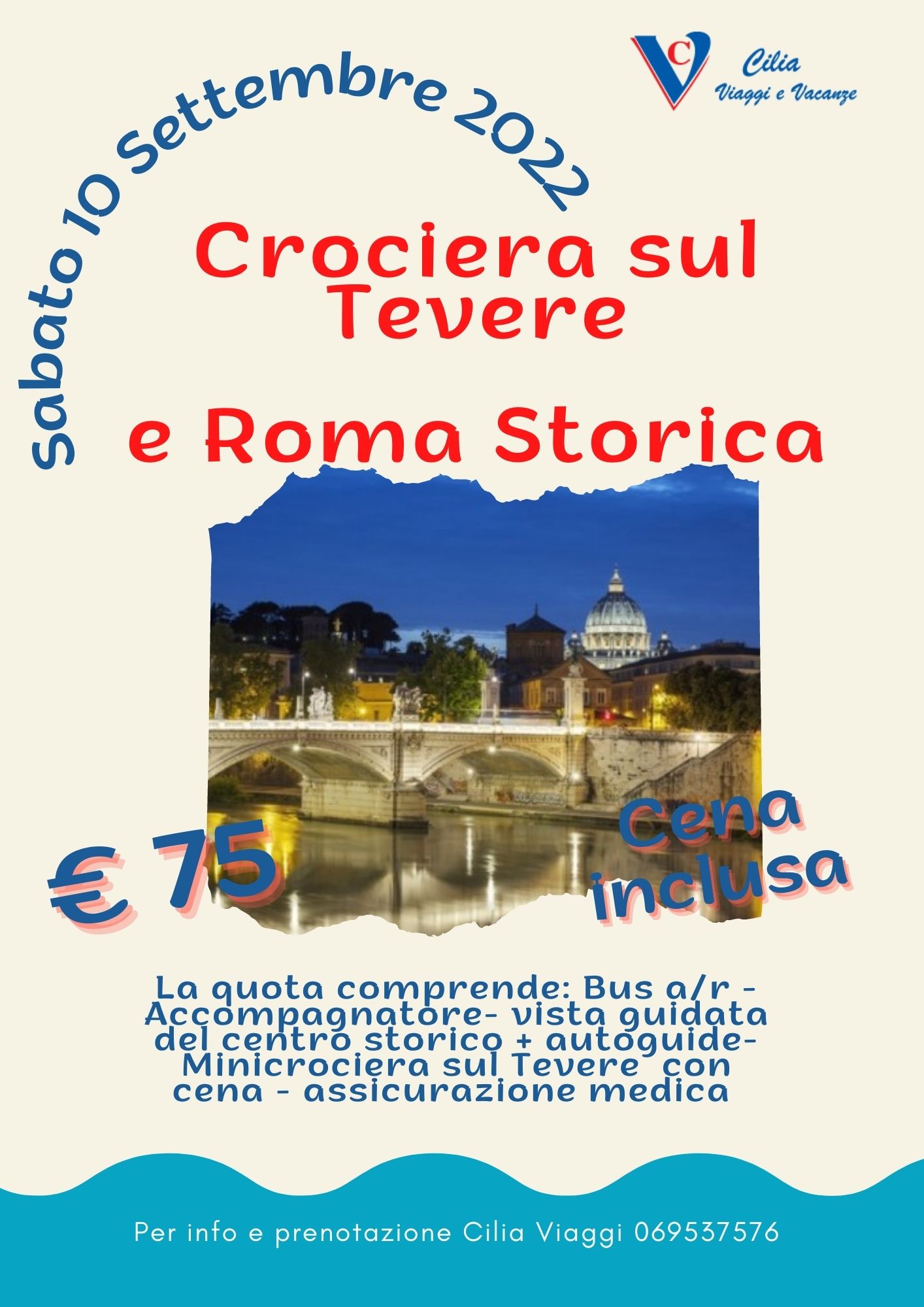 CROCIERA SUL TEVERE E ROMA STORICA <br> sabato 10 settembre <br> Euro 75,00 p.p.